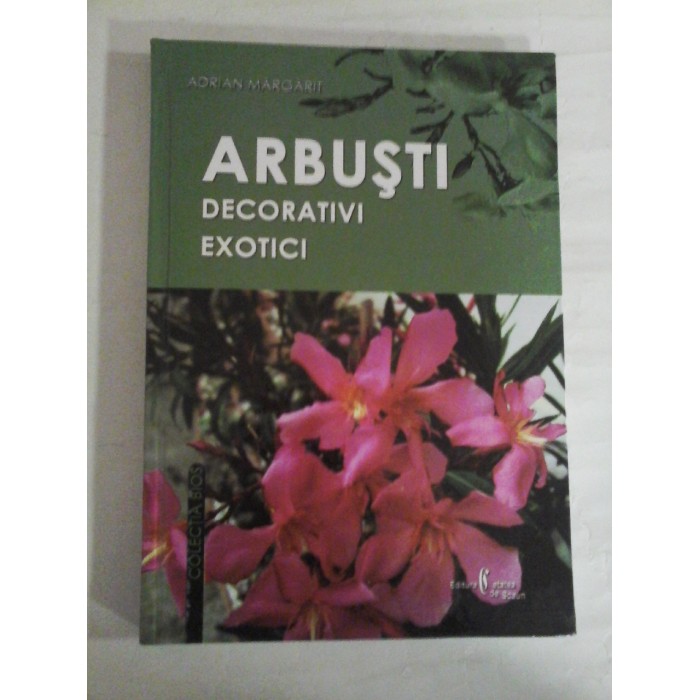   ARBUSTI  DECORATIVI  EXOTICI  -  Adrian  MARGARIT 